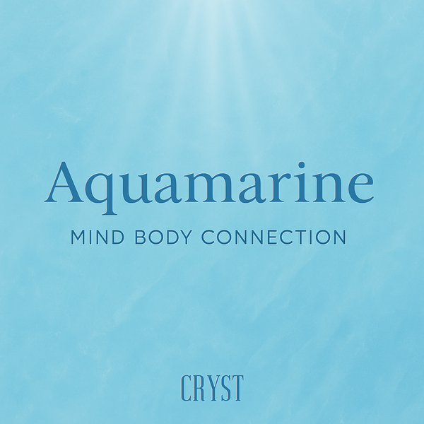 Aquamarine - Mind Body Connection